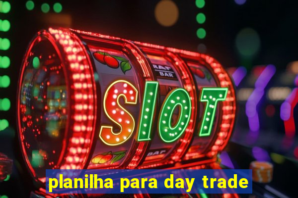 planilha para day trade